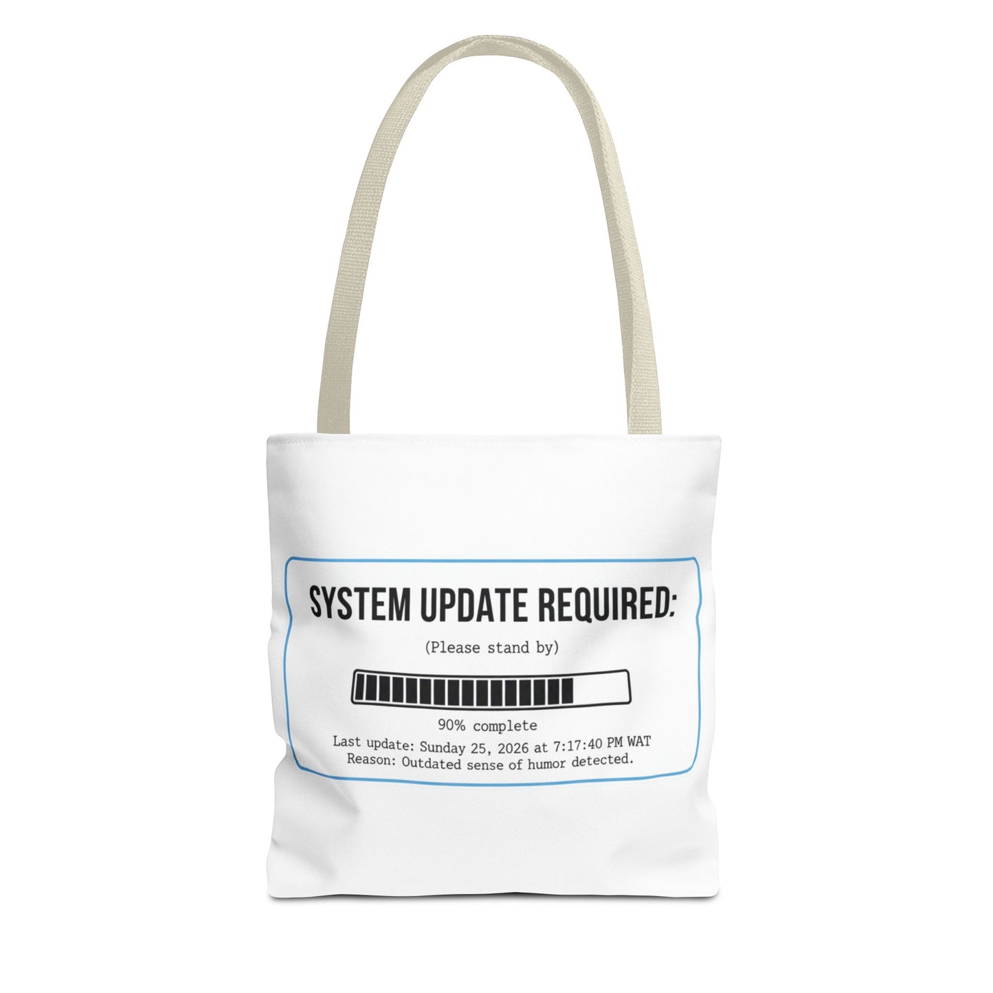 System Update Required Tote | Funny Tech Humor & Relatable "Outdated Humor" Canvas Bag