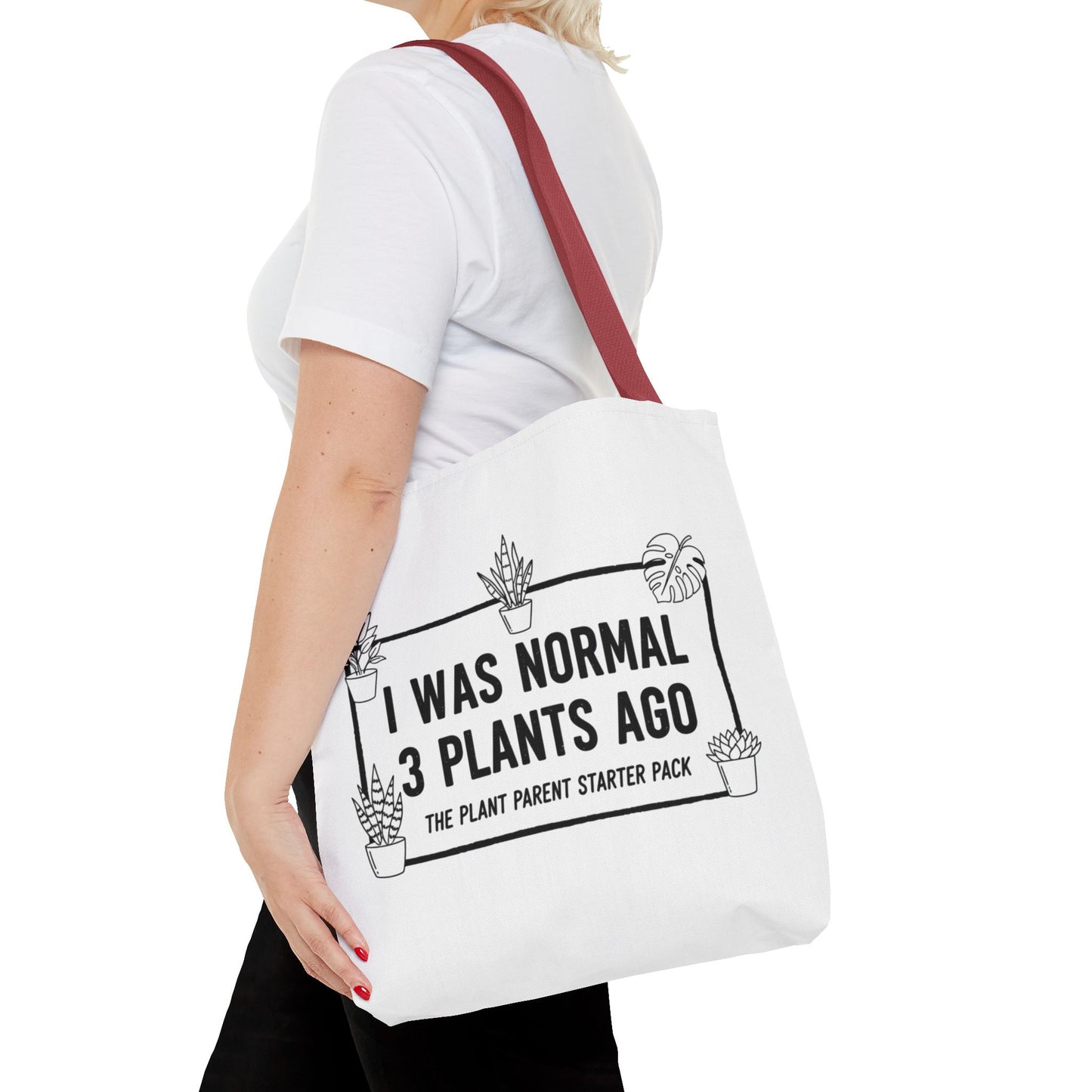 Funny Plant Parent Canvas Tote Bag | I Was Normal 3 Plants Ago Gift