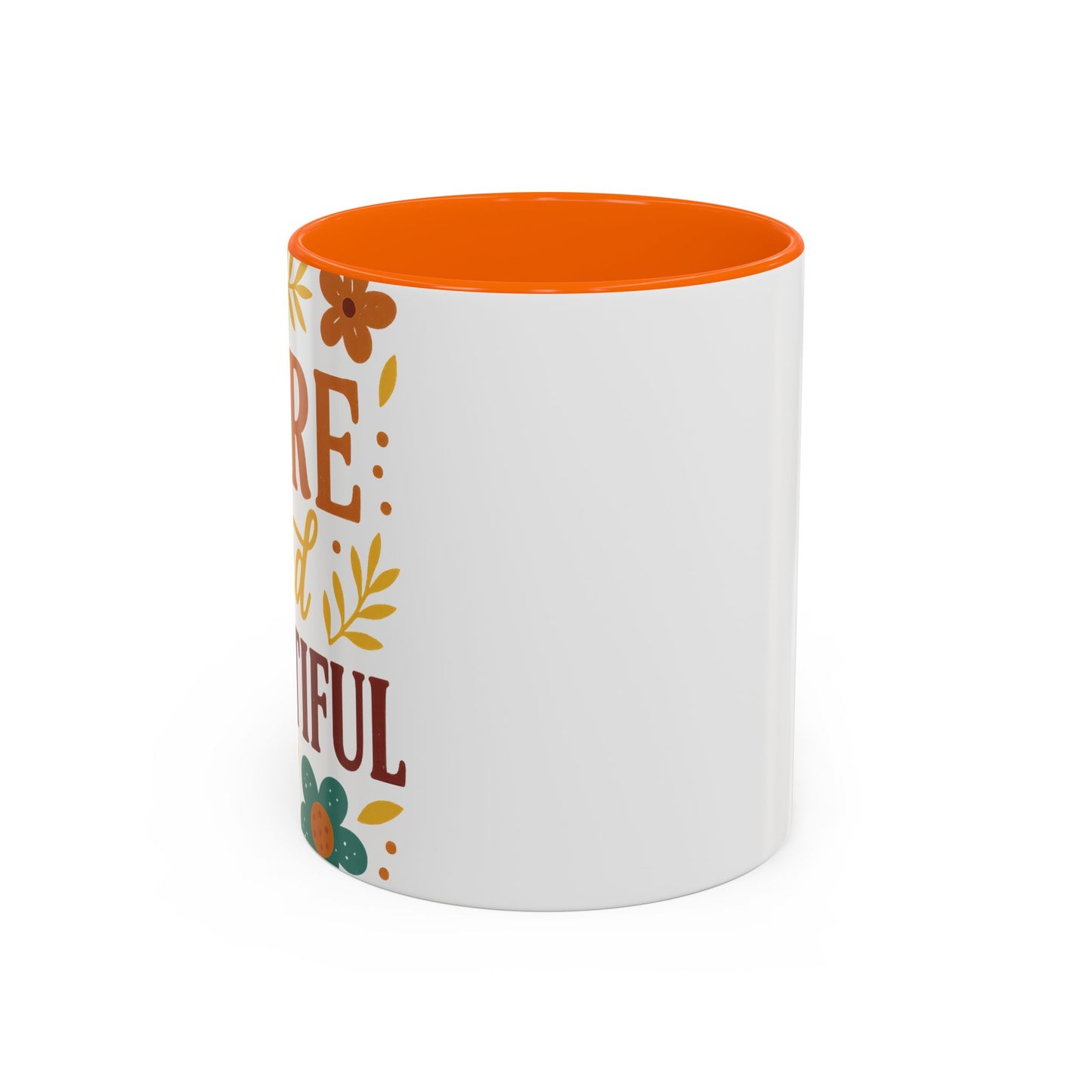 Beautiful Morning Floral Coffee Mug “You Are Beautiful” Inspirational Ceramic Accent Mug