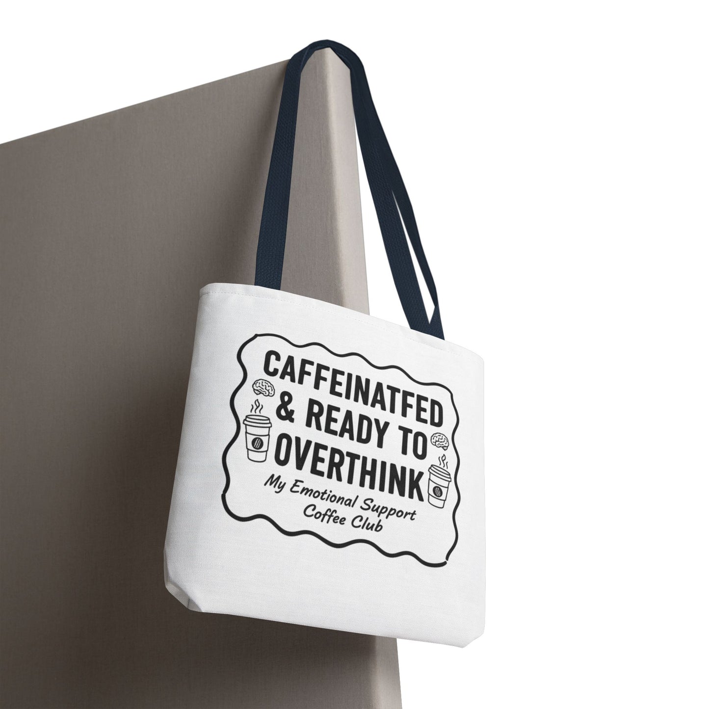 Caffeinated & Ready to Overthink Tote Bag | Funny Coffee Lover Gift | Sarcastic Aesthetic Canvas Tote for Students