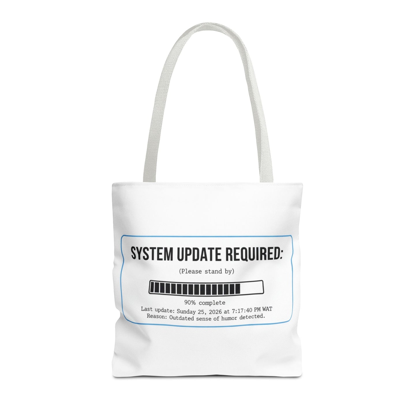 System Update Required Tote | Funny Tech Humor & Relatable "Outdated Humor" Canvas Bag
