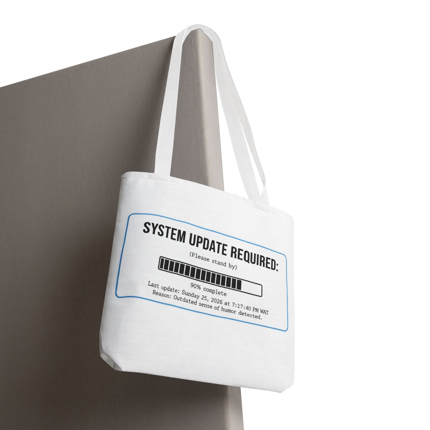 System Update Required Tote | Funny Tech Humor & Relatable "Outdated Humor" Canvas Bag
