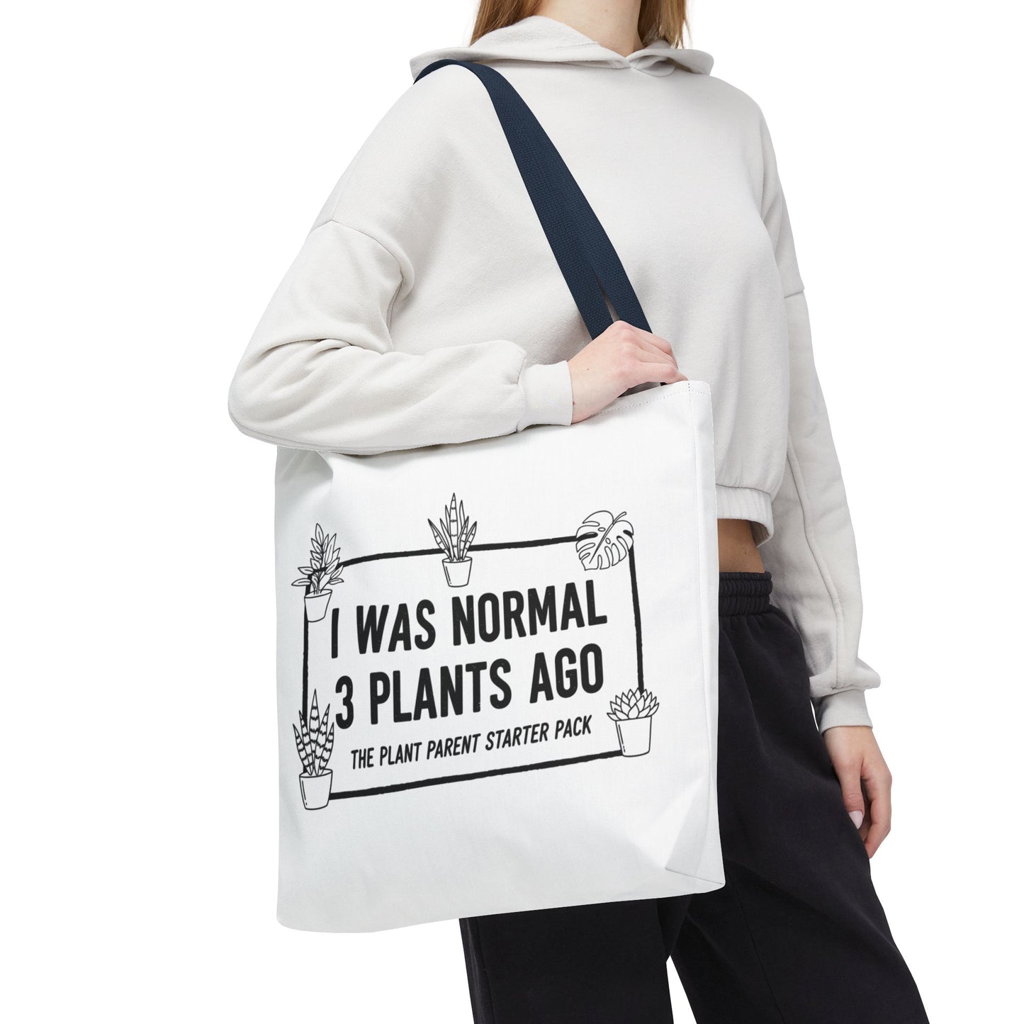 Funny Plant Parent Canvas Tote Bag | I Was Normal 3 Plants Ago Gift