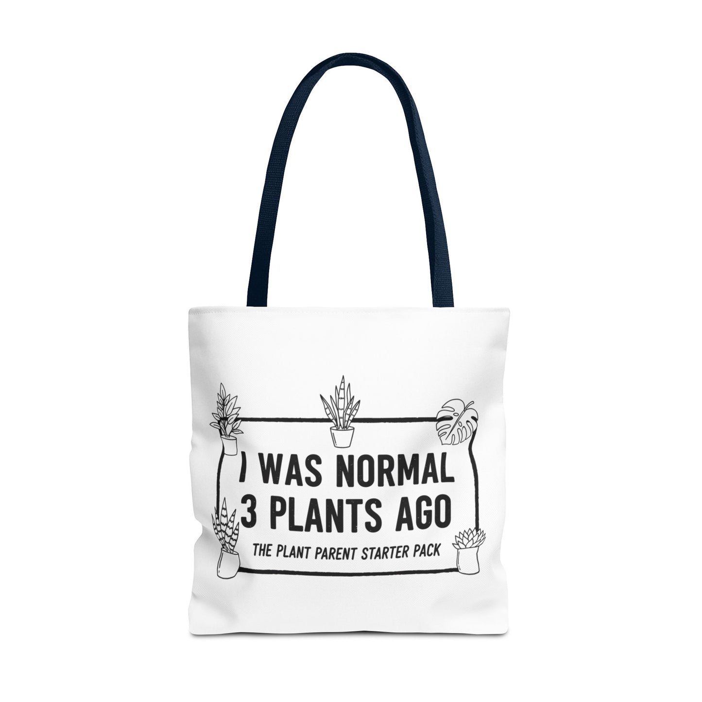 Funny Plant Parent Canvas Tote Bag | I Was Normal 3 Plants Ago Gift