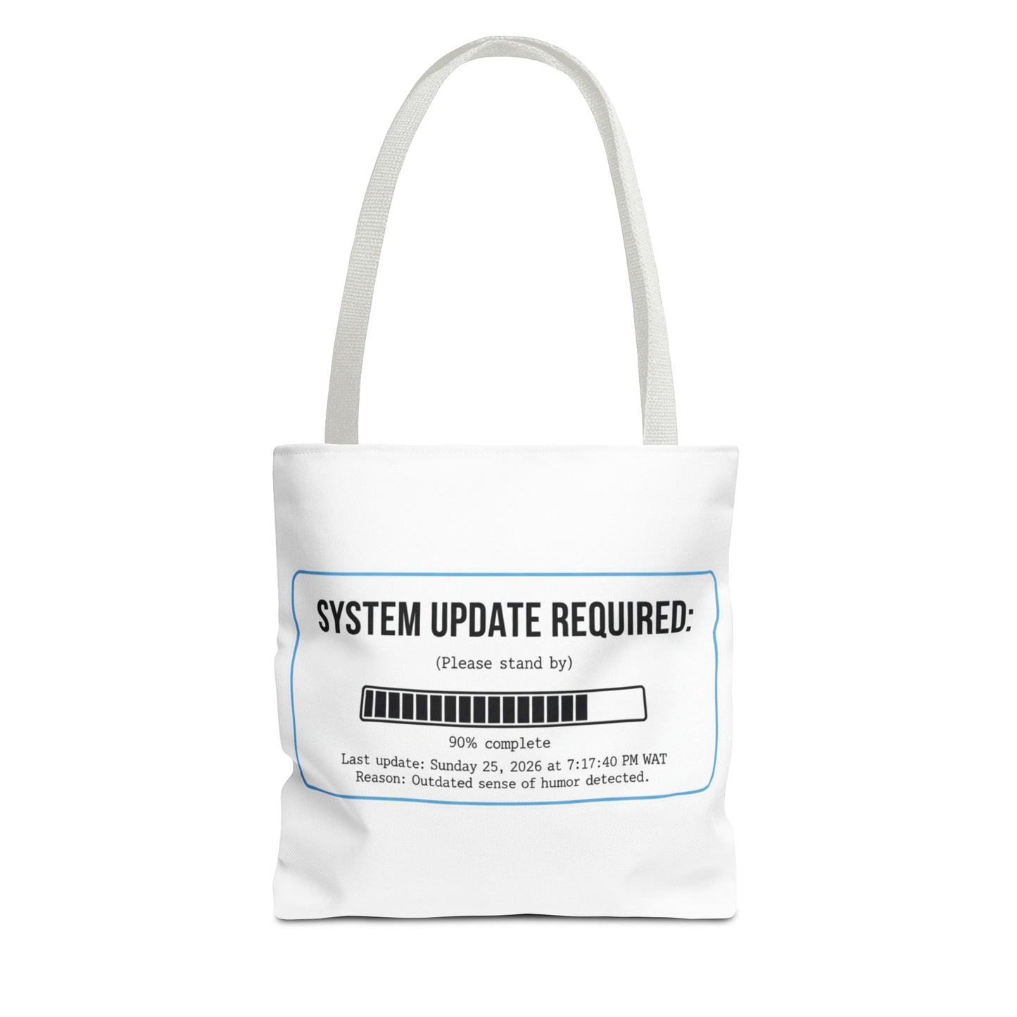 System Update Required Tote | Funny Tech Humor & Relatable "Outdated Humor" Canvas Bag