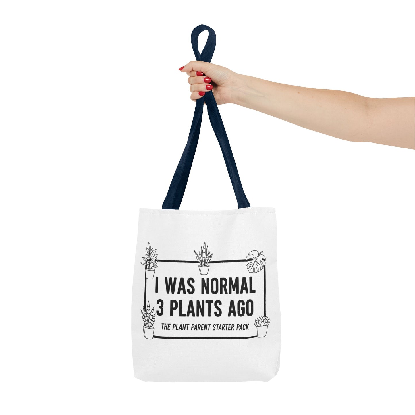 Funny Plant Parent Canvas Tote Bag | I Was Normal 3 Plants Ago Gift