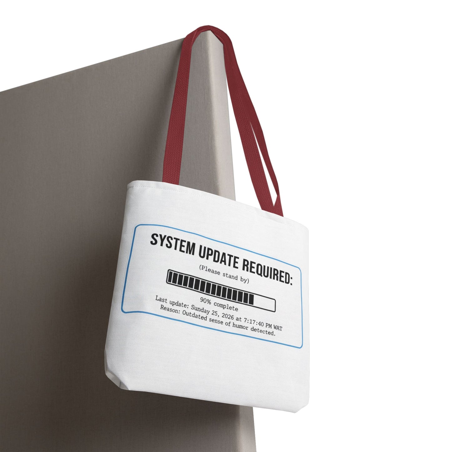 System Update Required Tote | Funny Tech Humor & Relatable "Outdated Humor" Canvas Bag