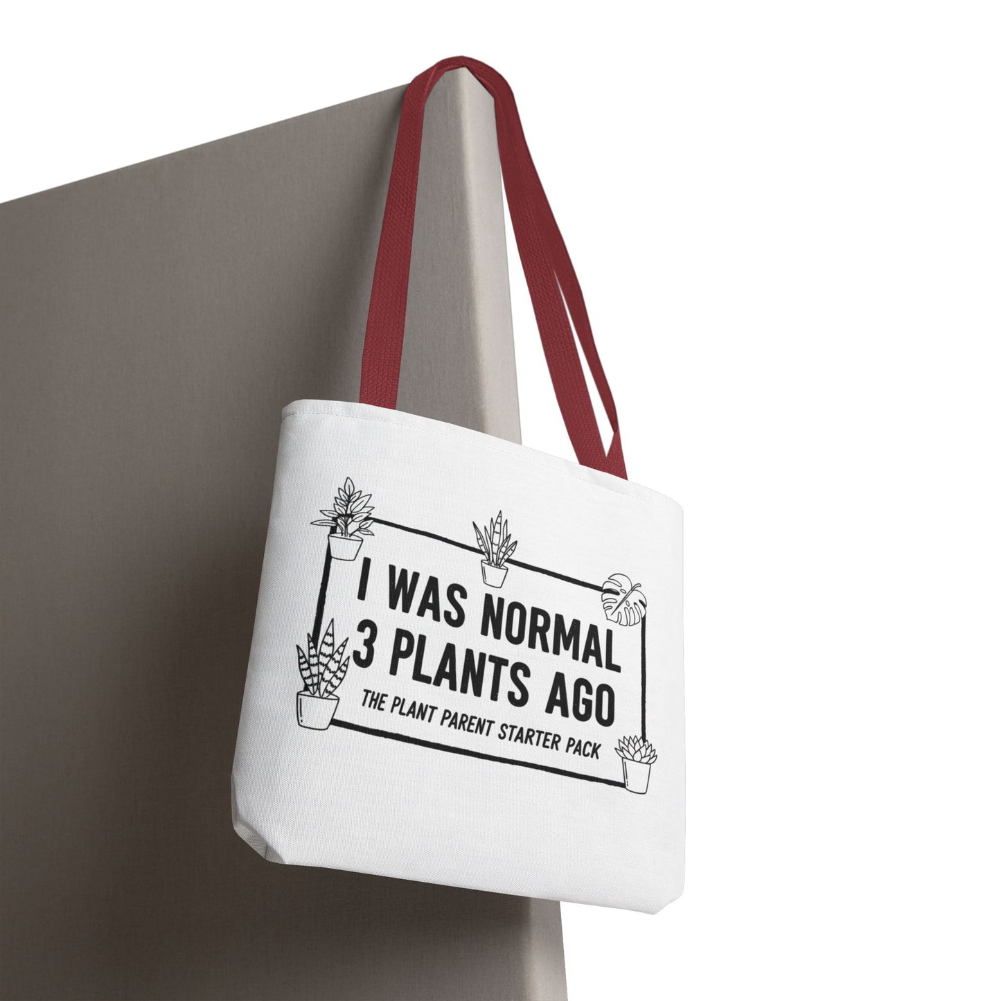 Funny Plant Parent Canvas Tote Bag | I Was Normal 3 Plants Ago Gift