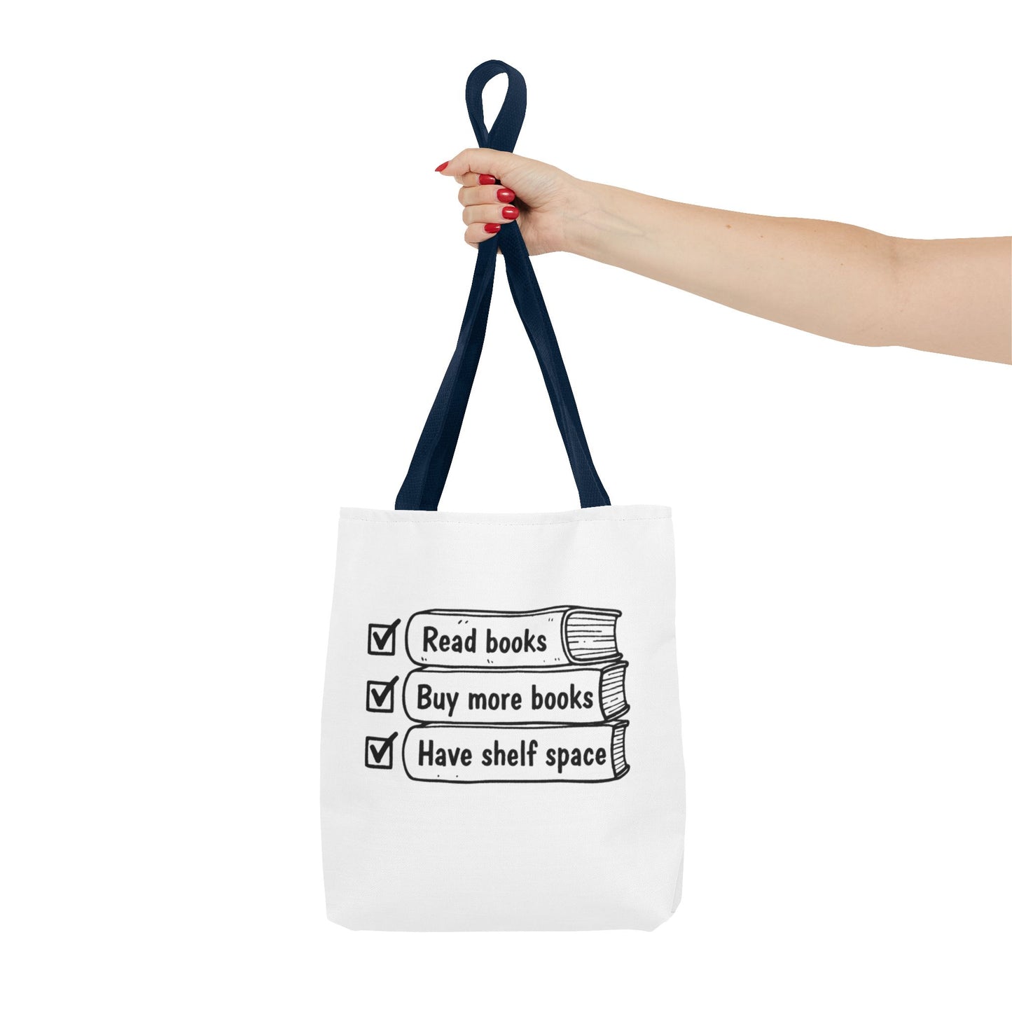 Booklover Tote Bag — "Read books, Buy more books, Have shelf space"