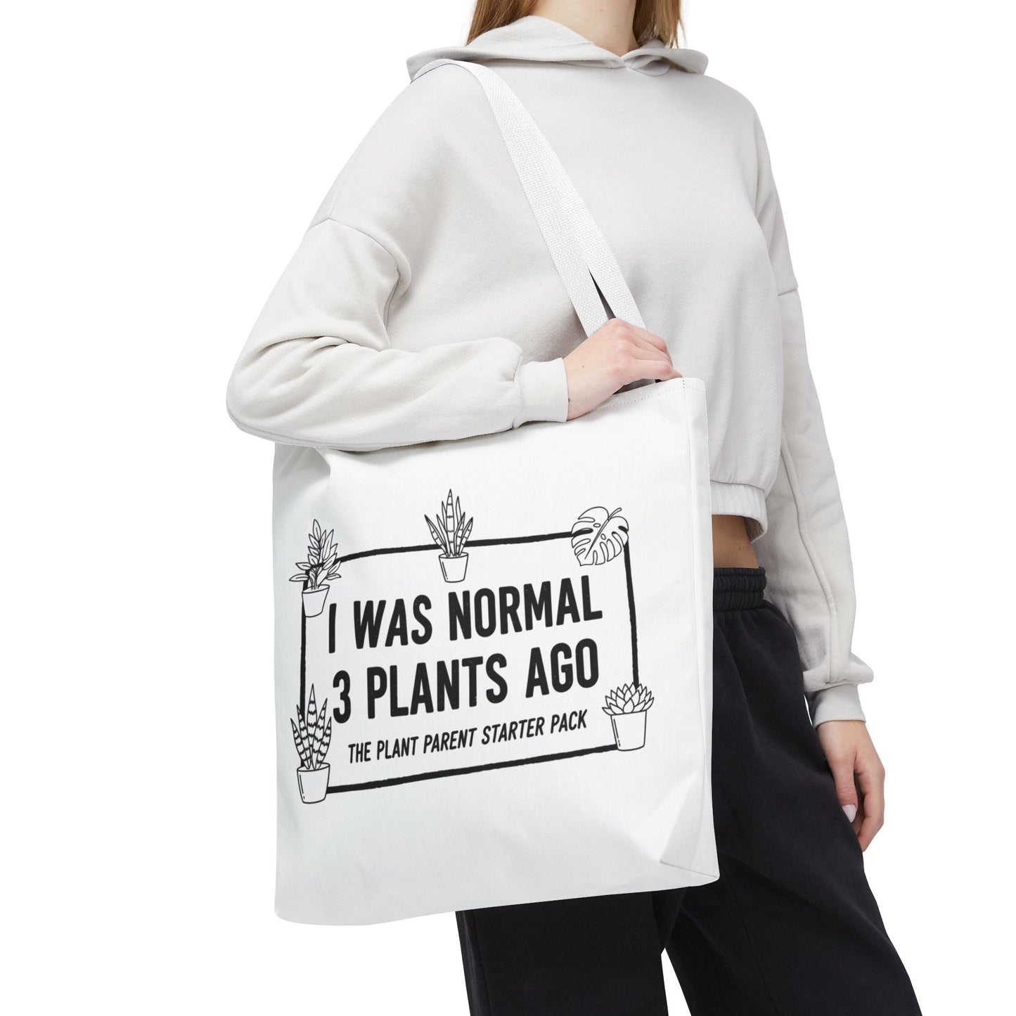 Funny Plant Parent Canvas Tote Bag | I Was Normal 3 Plants Ago Gift