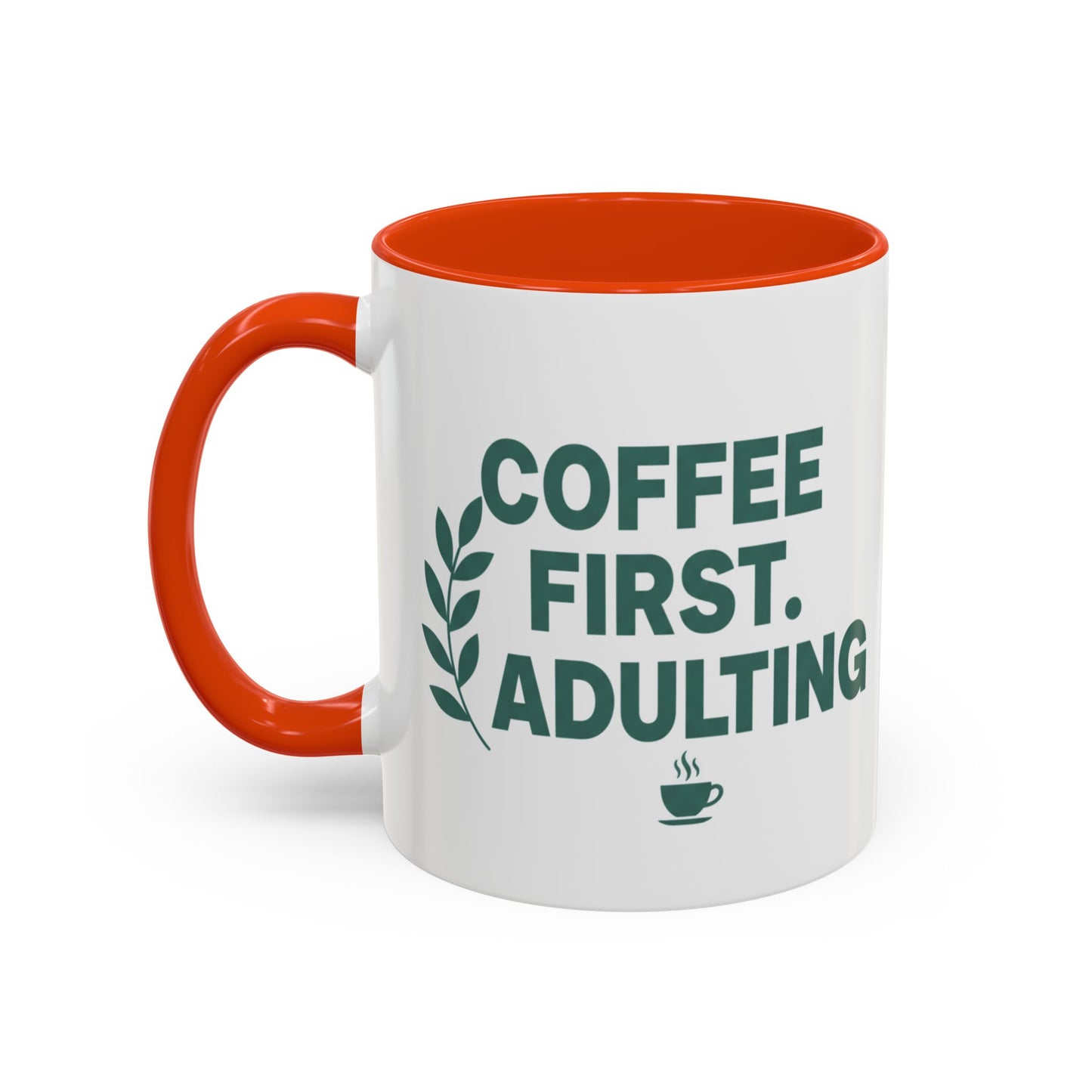 Funny Coffee Mug "Coffee First, Adulting Later" Color Accent Ceramic Mug