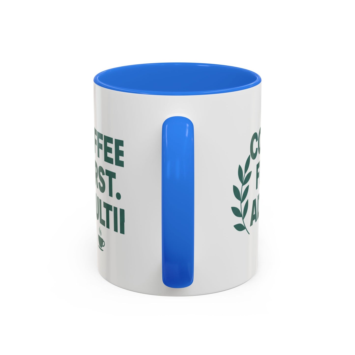 Funny Coffee Mug "Coffee First, Adulting Later" Color Accent Ceramic Mug