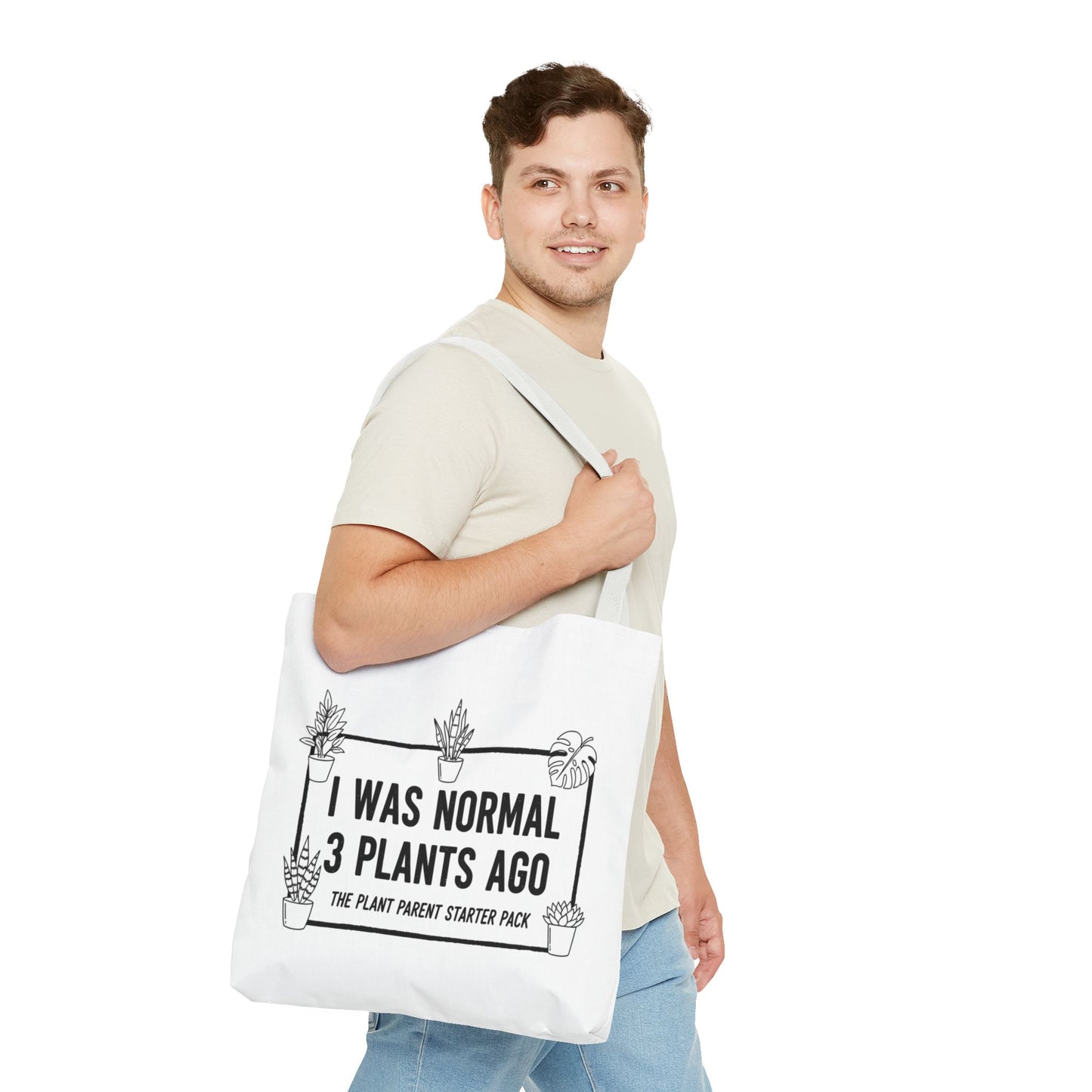Funny Plant Parent Canvas Tote Bag | I Was Normal 3 Plants Ago Gift