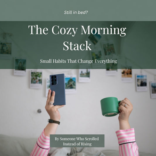 The Cozy Morning Stack | Morning Routine Habit Stacking Guide